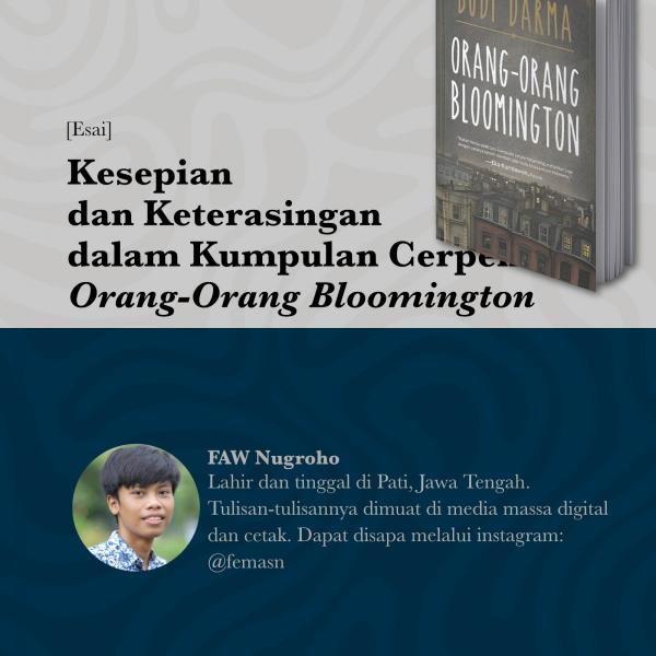  Kesepian dan Keterasingan dalam Kumpulan Cerpen “Orang-Orang Bloomington” 